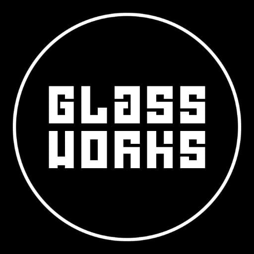 Glassworks