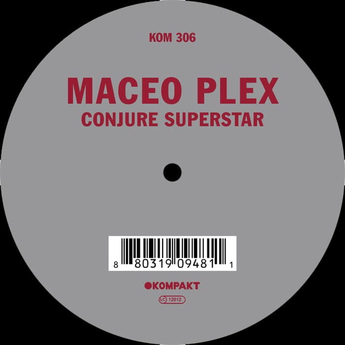 Maceo Plex - Conjure Superstar